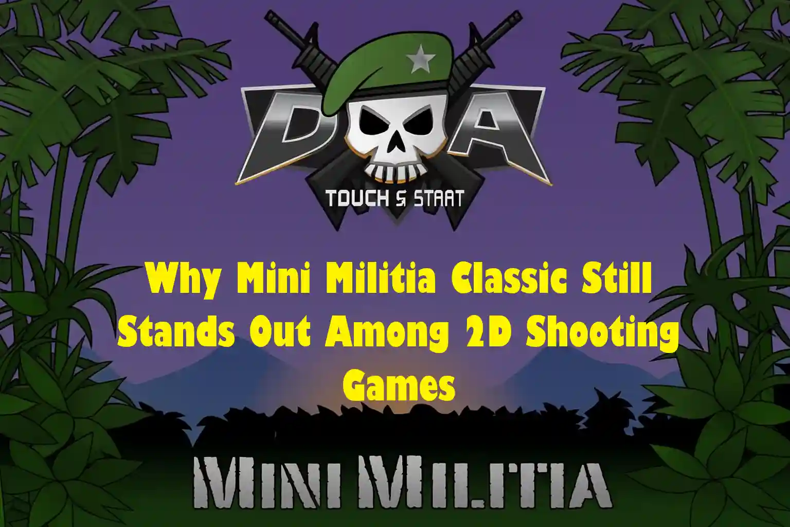 Why Mini Militia Classic Still Stands Out Among 2D Shooting Games